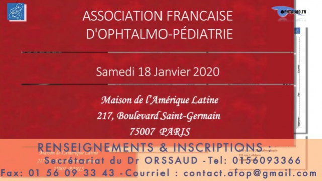 Congres De L Afop Association Francaise D Ophtalmo Pediatrie Samedi 18 Janvier 2020 Maison De L Amerique Latine 75007 Paris